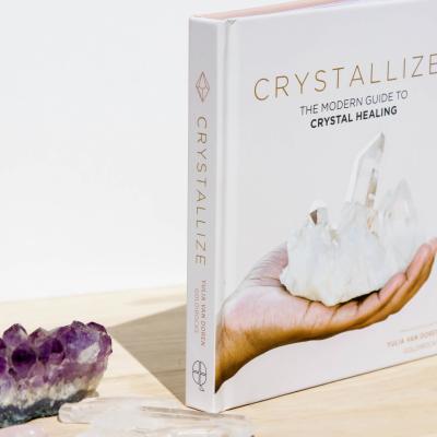Crystallize: The Modern Guide to Crystal Healing