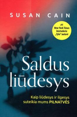 Saldus liūdesys. Kaip liūdesys ir ilgesys suteikia mums PILNATVĖS