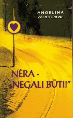 Nėra - negali būti