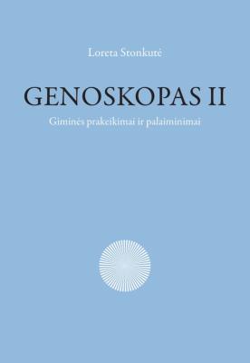 Genoskopas. Giminės prakeiksmai ir palaiminimai. 2 dalis