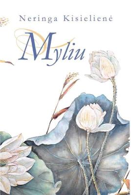 Myliu. Eilėraščiai