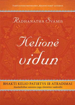 Kelionė vidun: Bhakti kelio patirtys ir atradimai