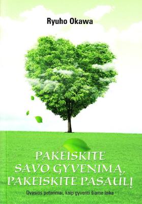 Pakeiskite savo gyvenimą, pakeiskite pasaulį