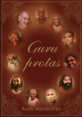 Guru protas. Pokalbiai su dvasiniais mokytojais