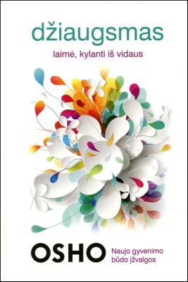 Džiaugsmas, laimė kylanti iš vidaus
