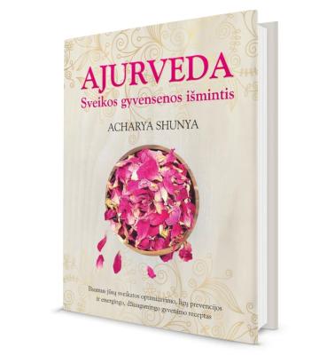 Ajurveda. Sveikos gyvensenos išmintis