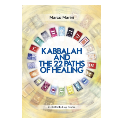 Kabbalah and the 22 Paths of Healing