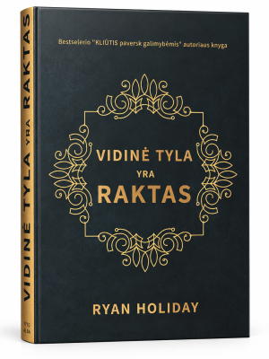 Vidinė tyla yra raktas